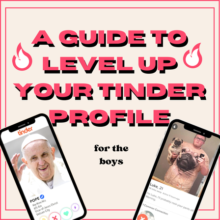 A Guide to Level Up Your Tinder Profile