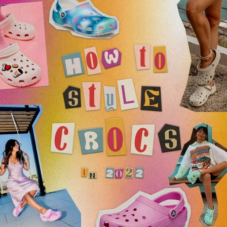 How We're Styling Crocs in 2022